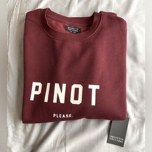 BRUNETTE THE LABEL WINE CREW SWEATSHIRT “PINOT PLEASE” BURGUNDY IN SIZE L/XL NWT